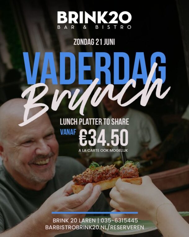 Vaderdag Brink20 Bar Bistro Laren